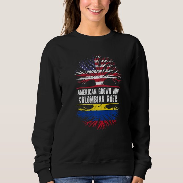 American Grown With Colombian Roots Usa Flag Colom Sweatshirt (Front)