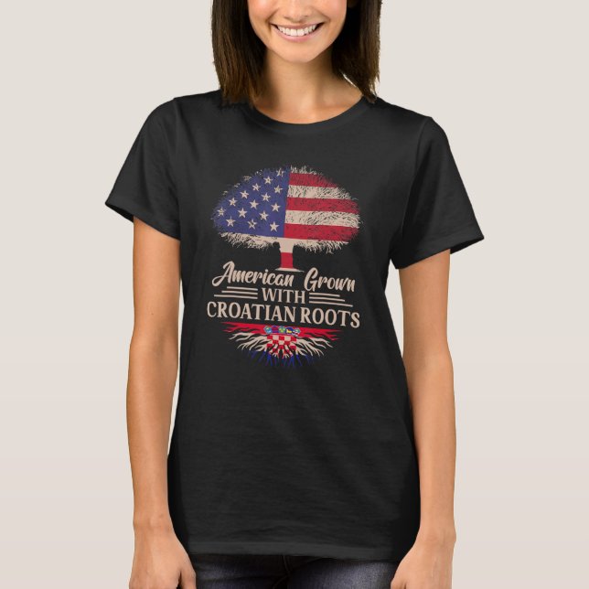 American Grown With Croatian Roots Half American F T-Shirt (Front)