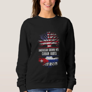 American Grown With Cuban Roots Usa Flag Cuba Sweatshirt