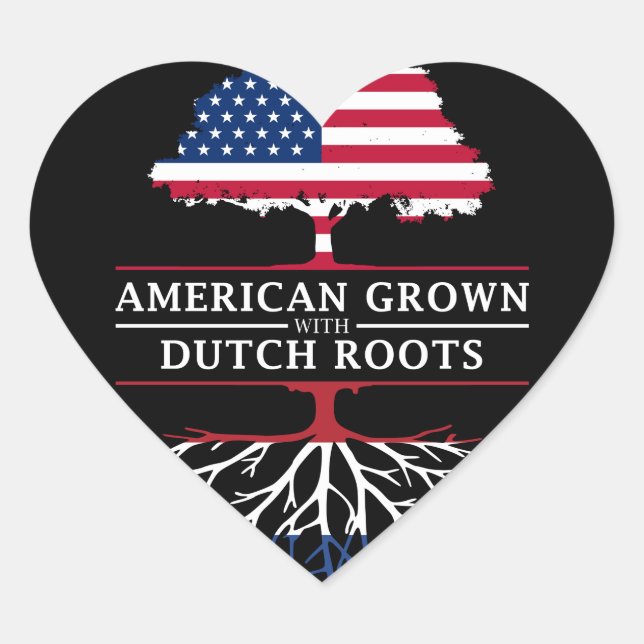 American Grown with Dutch Roots   Netherlands Heart Sticker (Front)