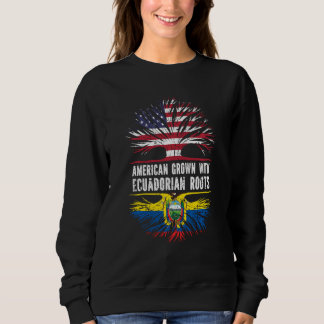 American Grown With Ecuadorian Roots Usa Flag Ecua Sweatshirt