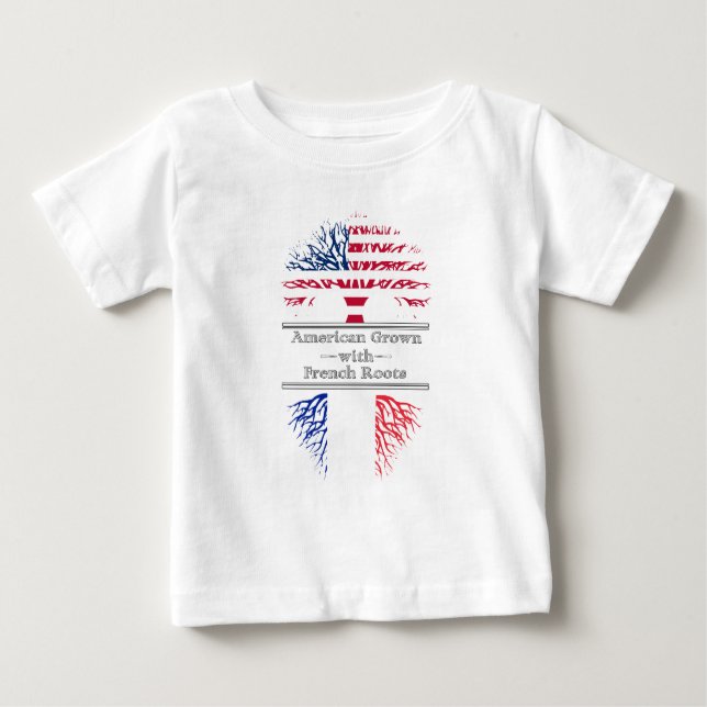 American Grown With French Roots Great Gift Baby T-Shirt (Front)