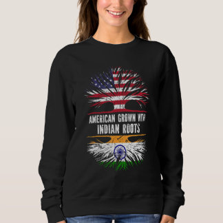 American Grown With Indian Roots Usa Flag India As Sweatshirt