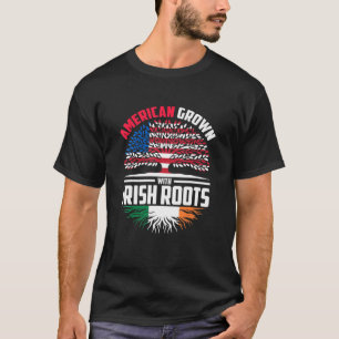 American Grown With Irish Roots Ireland Flag T-Shirt