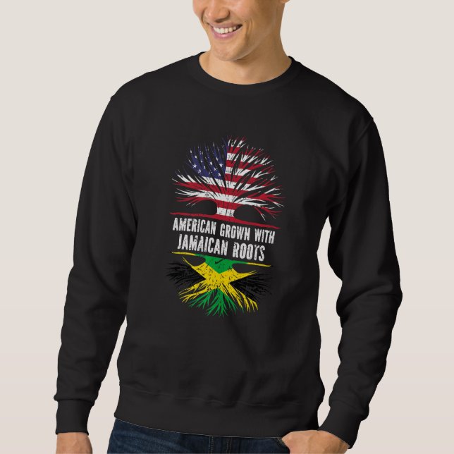 American Grown With Jamaican Roots Usa Flag Jamaic Sweatshirt (Front)