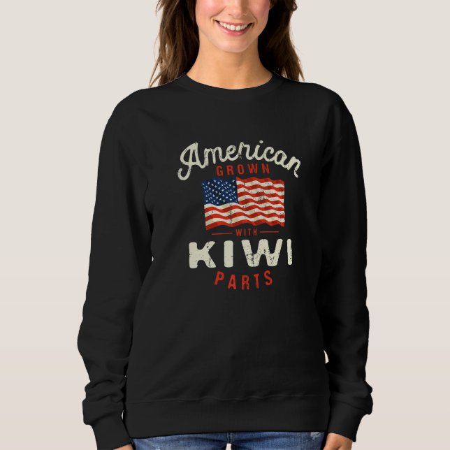 American Grown with Kiwi Parts Patriotic Nationali Sweatshirt (Front)