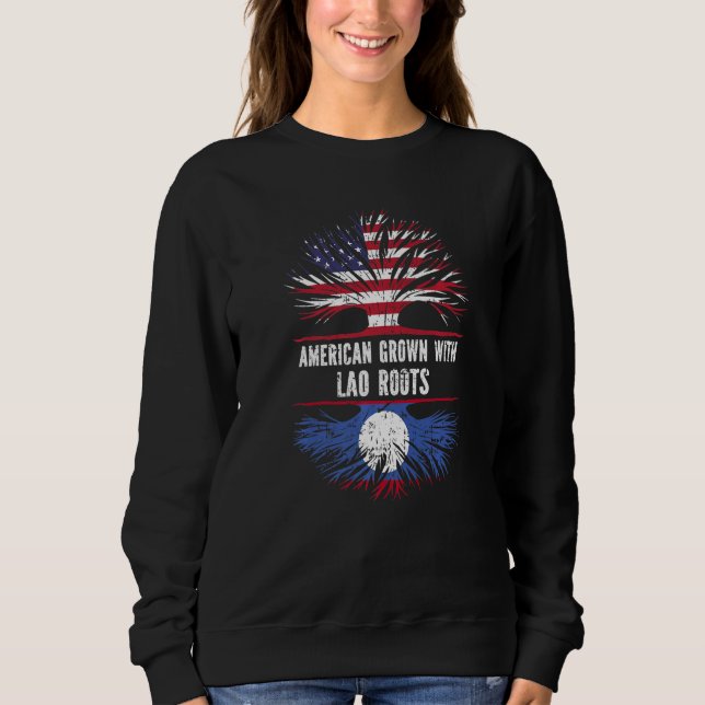 American Grown With Laotian Roots Usa Flag Laos  Sweatshirt (Front)