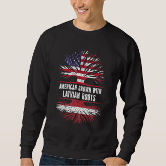 American Grown With Latvian Roots Usa Flag Latvia Sweatshirt