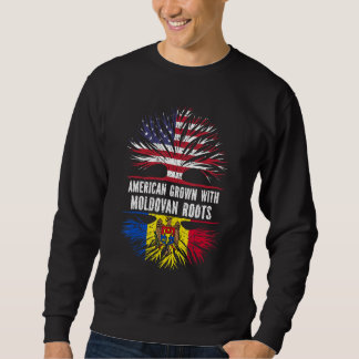 American Grown With Moldovan Roots Usa Flag Moldov Sweatshirt