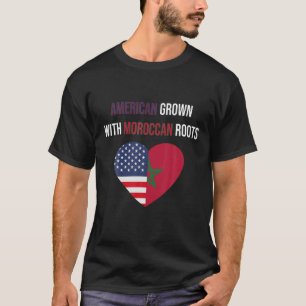 American Grown With Moroccan Roots T-Shirt