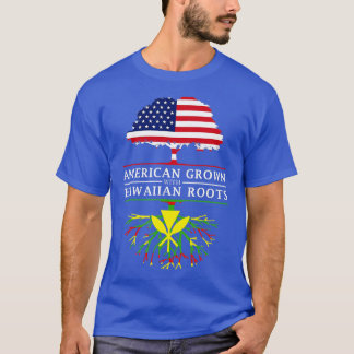 American Grown with Native Hawaiian Roots Hawaii T-Shirt