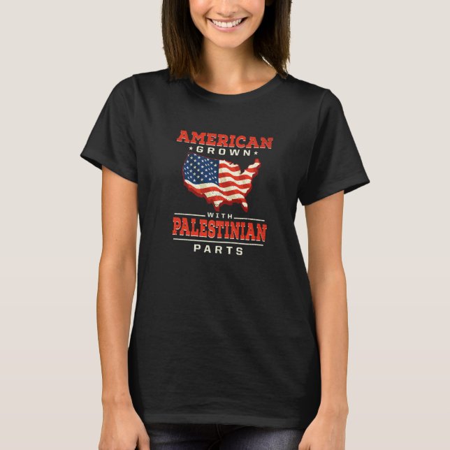 American Grown with Palestinian Parts Patriotic Pa T-Shirt (Front)