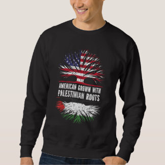 American Grown With Palestinian Roots Usa Flag Pal Sweatshirt