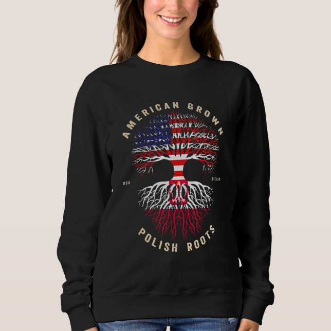 American Grown With Polish Roots  It's My Dna Poli Sweatshirt (Front)