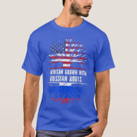 American Grown with Russian Roots USA Flag Russia