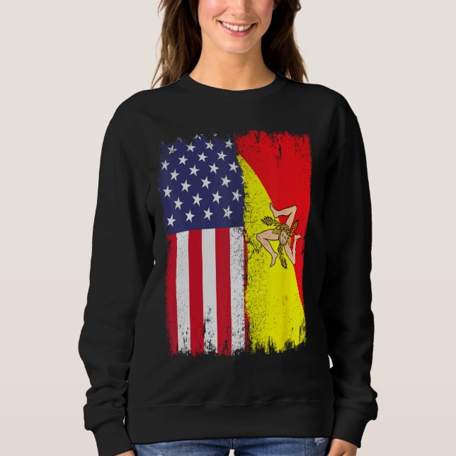 American Grown with Sicilian Roots  Sicily Malta Sweatshirt (Front)