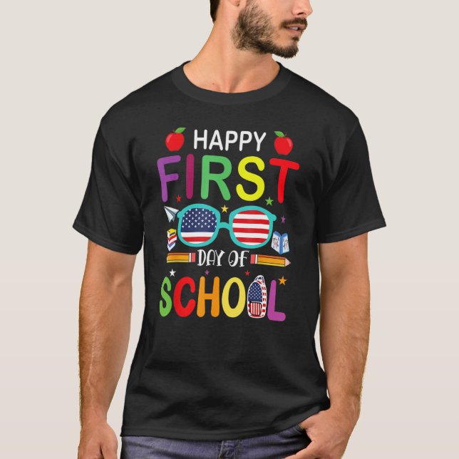 American Happy First Day Of School Back To School  T-Shirt (Front)