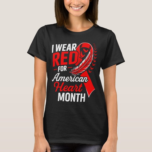 American Heart Disease Awareness Month Ribbon Red  T-Shirt (Front)