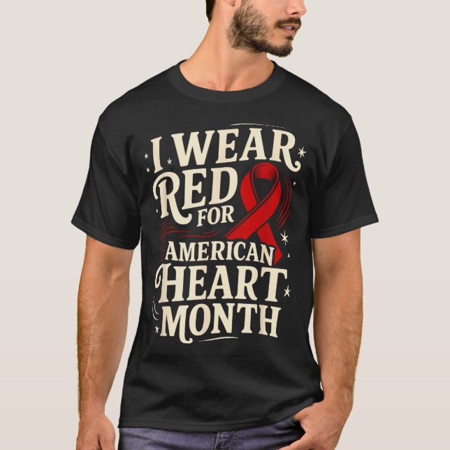 American Heart Disease Awareness Month Ribbon Red  T-Shirt (Front)