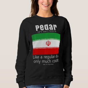 American Iranian Patriot Flag Fathers Day Iran Dad Sweatshirt