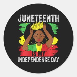 American Juneteenth Is My Independence Day 3 Classic Round Sticker
