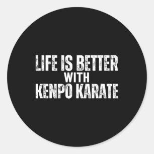 American Kenpo Life Is Better With Kenpo Karate Classic Round Sticker