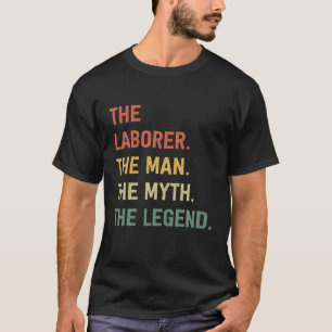 American Labour Day Laborer Man Myth Legend Happy T-Shirt