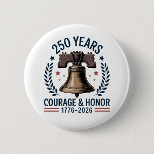 American Liberty Bell Courage Honor 250 6 Cm Round Badge