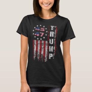 American Made Trump Merchandise Flag Trump 45 47 T T-Shirt