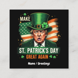 American Make St Patrick's Day Great Again Trump Square Business Card