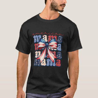 American Mama Happy 4th Of July Coquette Bow Ameri T-Shirt
