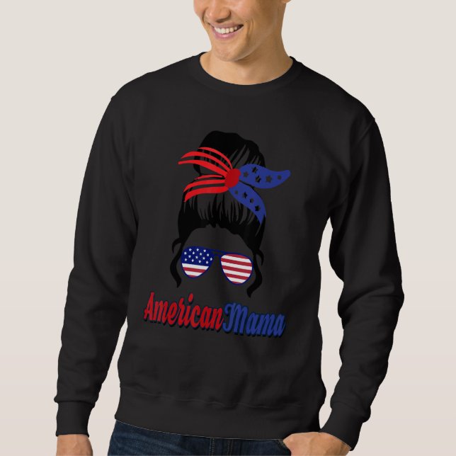 American Mama Patriot Labour Day For Women Sweatshirt (Front)