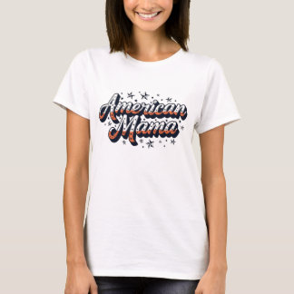 American Mama – Patriotic USA Mum T-Shirt