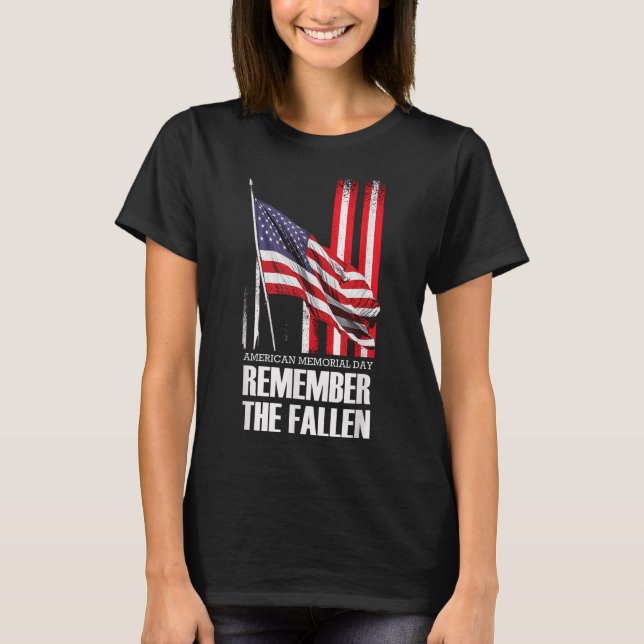 American Memorial Day Remember The Fallen Usa Flag T-Shirt (Front)