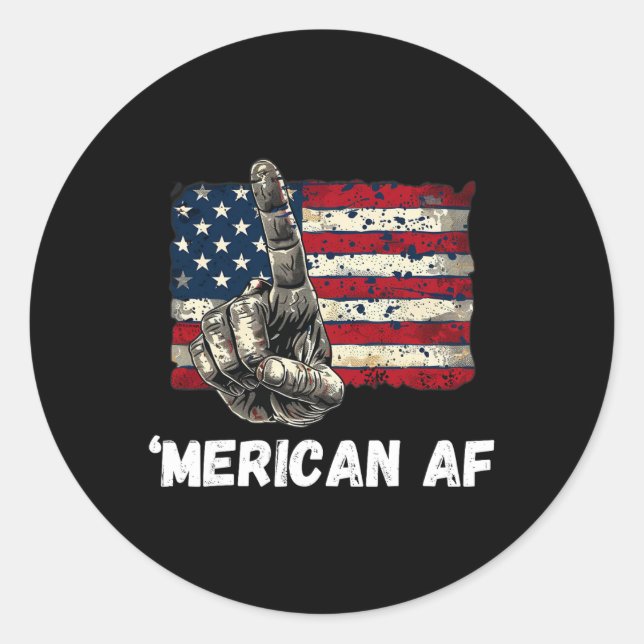 American’merican Af Flag 4th Of July Patriotic Gif Classic Round Sticker (Front)