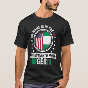 American Nigerian Flag Heart From Nigeria American T-Shirt