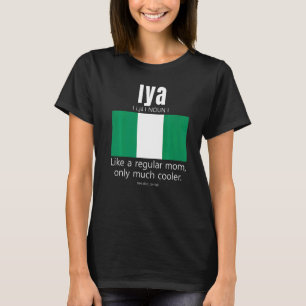 American Nigerian Patriot Flag Mothers Day Nigeria T-Shirt