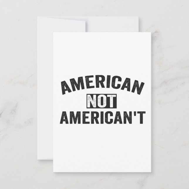 American Not American't Funny Patriotic July 4th Thank You Card (Front)