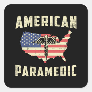 American Paramedic Ambulance EMS EMT Nurse Funny Square Sticker