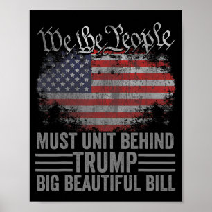 American People Must Unit Behind Trump Big Beautif Poster