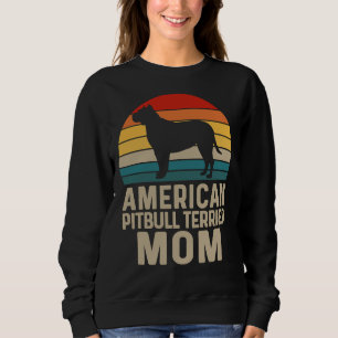 American Pit Bull Terrier Mum American Pit Bull Te Sweatshirt