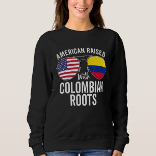 American Raised With Colombian Roots Usa Colombia  Sweatshirt