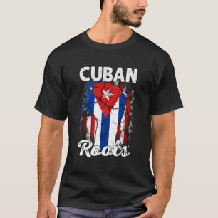 American Raised With Cuban Roots Cuba Flag Fist Ha T-Shirt