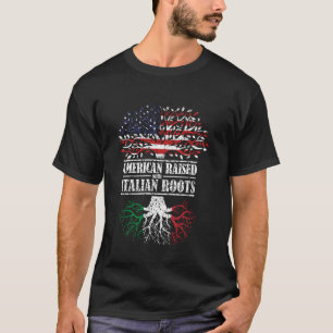 American Raised With Italian Roots Italy Italian A T-Shirt