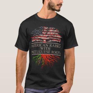 American Raised with Portuguese Roots T-Shirt