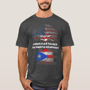 American Raised with Puerto Rican Roots Puerto T-Shirt