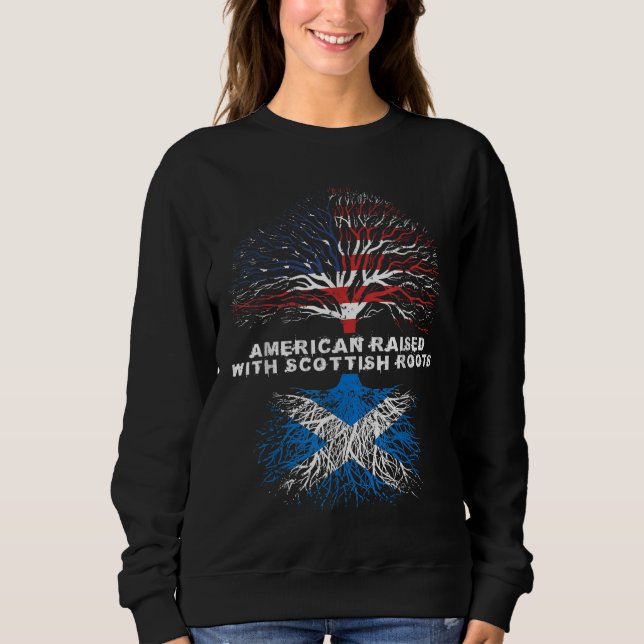 American Raised with Scottish Roots Scotland Sweatshirt (Front)