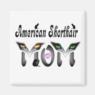 American shorthair Mum Gifts Magnet