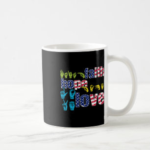 American Sign Language 4th Of July Faith Hope Love Coffee Mug
