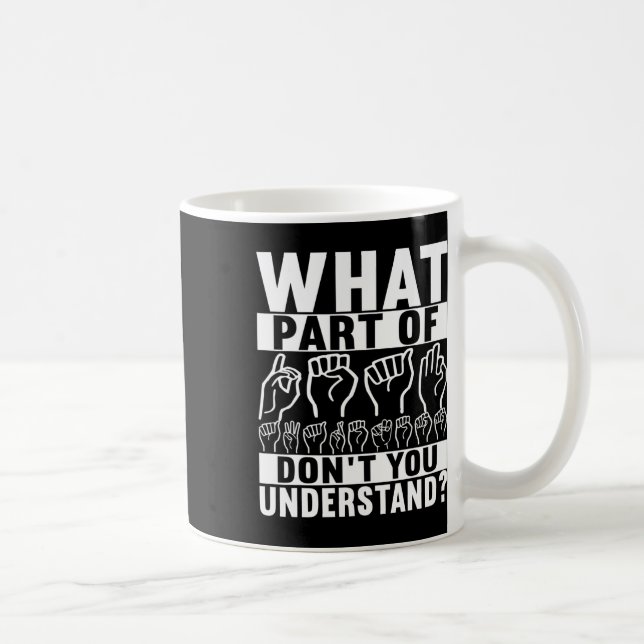 American Sign Language Deaf Awareness  Coffee Mug (Right)